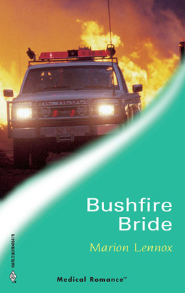 Title details for Bushfire Bride by Marion Lennox - Wait list